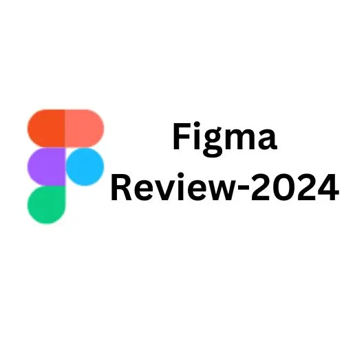 Figma Review (2024): All You Need To Know About This Most Hyped Design Tool